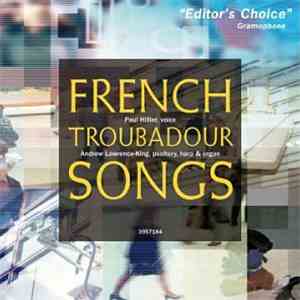 Paul Hillier, Andrew Lawrence-King - French Troubadour Songs