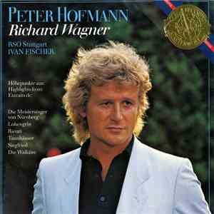Peter Hofmann - Richard Wagner, RSO Stuttgart, Ivan Fischer - Peter Hofmann ...
