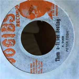 Peter Tosh - Them A-Fi Get Beating / Get A beating