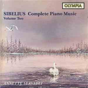 Sibelius - Annette Servadei - Complete Piano Music - Volume Two