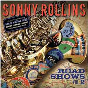 Sonny Rollins - Road Shows, Vol. 2
