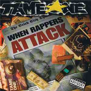 Tame One - When Rappers Attack