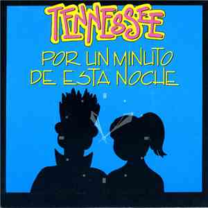 Tennessee - Por Un Minuto De Esta Noche