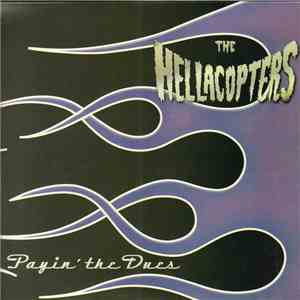 The Hellacopters - Payin' The Dues