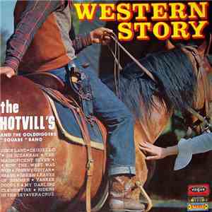 The Hotvill's and The Golddiggers « Square » Band - Western Story