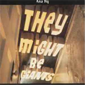 They Might Be Giants - Ana Ng