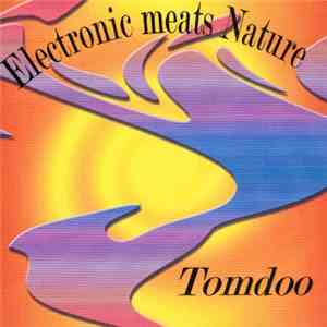 Tomdoo - Electronic Meats Nature