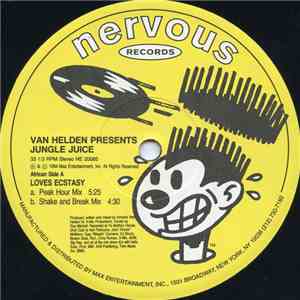 Van Helden Presents Jungle Juice - Loves Ecstasy / Egyptian Magician