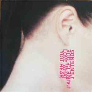 Various - Love What You Hear / J'aime Ce Que J'entends