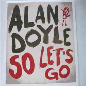 Alan Doyle - So Let's Go