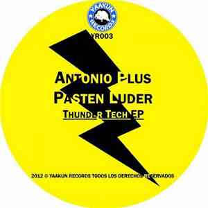 Antonio Plus, Pasten Luder - Thunder Tech EP