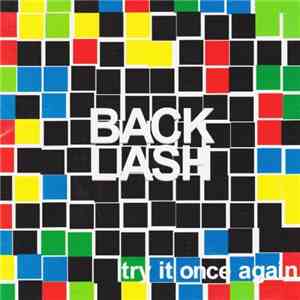 Back Lash - Try It Once Again