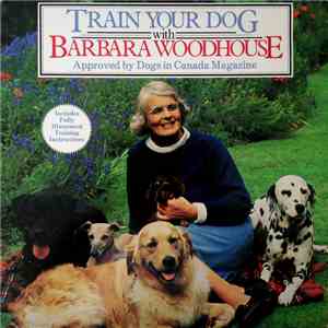 Barbara Woodhouse - Train Your Dog With Barbara Woodhouse