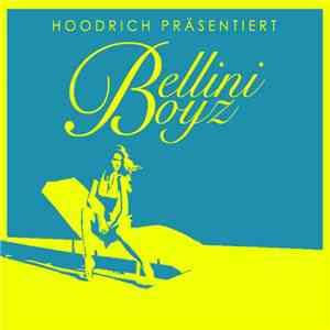 Bellini Boyz - Bellini Boyz