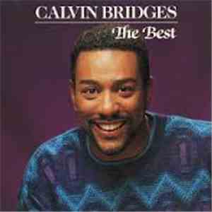 Calvin Bridges - The Best