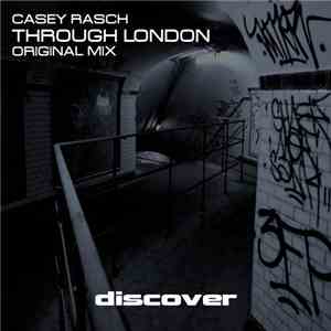 Casey Rasch - Through London