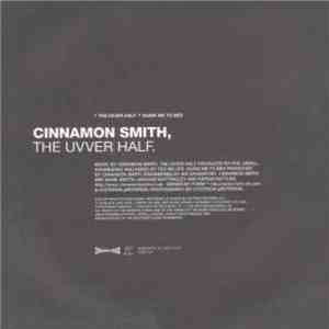 Cinnamon Smith - The Uvver Half