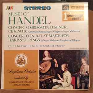 Clelia Gatti Aldrovandi, Angelicum Orchestra Conducted By Carlo Felice Cillario, Luciano Rosada - Music Of Handel