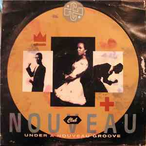 Club Nouveau - Under A Nouveau Groove