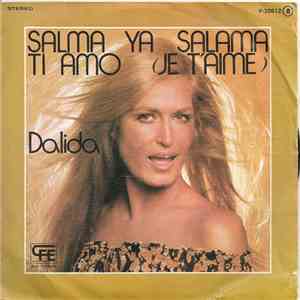 Dalida - Salma Ya Salama / Ti Amo (Je T'Aime)