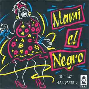 DJ Laz - Mami El Negro
