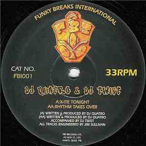 DJ Quatro & DJ Twist - X-Ite Tonight / Rhythm Takes Over