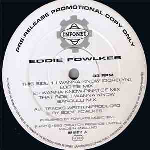 Eddie Fowlkes - I Wanna Know