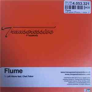 Flume Feat Chet Faker - Left Alone