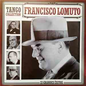 Francisco Lomuto - 22 Grandes Éxitos