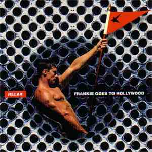 Frankie Goes To Hollywood - Relax (MCMXCIII) 