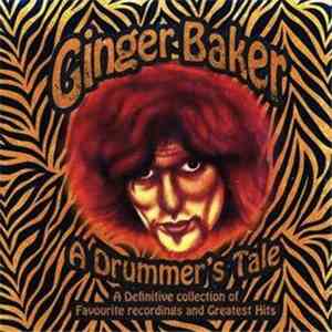 Ginger Baker - A Drummer's Tale