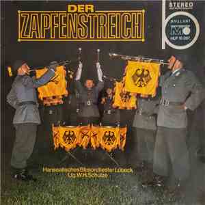 Hanseatisches Blasorchester Lübeck - Der Zapfenstreich