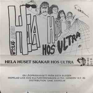 Hela Huset Skakar - Live På Ultra