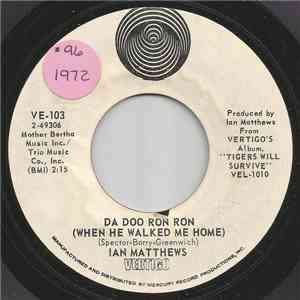Ian Matthews - Da Doo Ron Ron (When He Walked Me Home)
