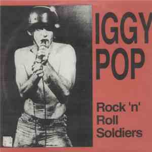 Iggy Pop - Rock 'n' Roll Soldiers
