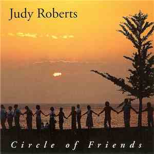 Judy Roberts - Circle Of Friends