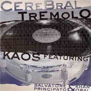 Kaos  - Cerebral Tremolo
