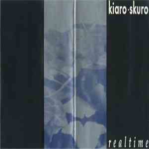 Kiaro Skuro - Realtime