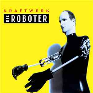 Kraftwerk - Die Roboter