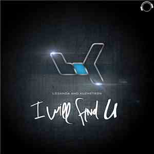 Locanda & Kuznetsow - I Will Find U