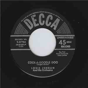 Louis Jordan And His Orchestra - Cock-A-Doodle Doo