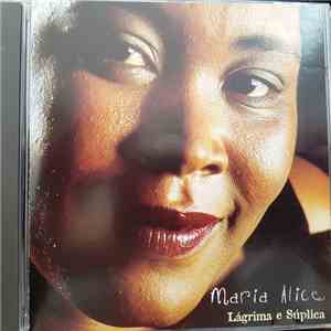 Maria Alice - Lágrima E Súplica