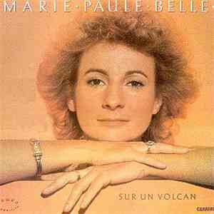 Marie-Paule Belle - Sur Un Volcan