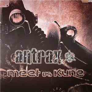 Meet vs. Kune  - Antrax