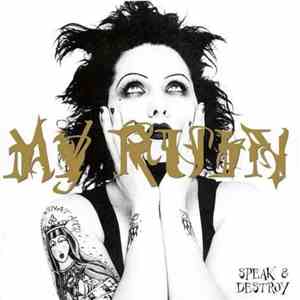 My Ruin - Speak & Destroy