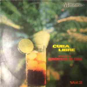 Orquestra Românticos De Cuba - Cuba Libre Vol. 2