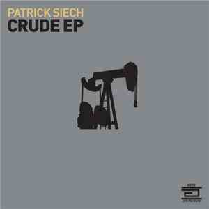 Patrick Siech - Crude EP