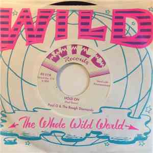 Paul O  & The Rough Diamonds - Hold On