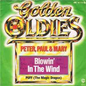 Peter, Paul & Mary - Blowin' In The Wind / Puff (The Magic Dragon)