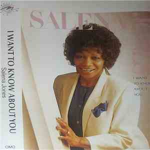 Salena Jones - I Want To Know About You
